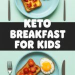 Keto Breakfast For Kids
