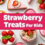 Strawberry Treats For Kids