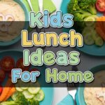 Kids Lunch Ideas For Home