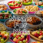 Meals For Kids