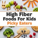 High Fiber Foods For Kids Picky Eaters