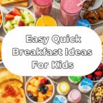 Easy Quick Breakfast Ideas For Kids