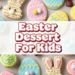Easter Dessert For Kids