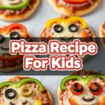 Pizza Recipe For Kids