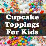 Cupcake Toppings For Kids