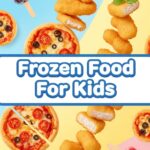 Frozen Food For Kids