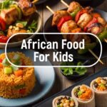 African Food For Kids