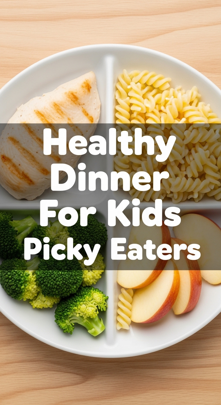 Healthy Dinner For Kids Picky Eaters