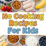 No Cooking Recipes For Kids