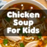 Chicken Soup For Kids