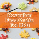 November Food Crafts For Kids