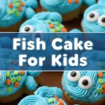 Fish Cake For Kids