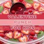 Valentine Punch For Kids