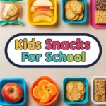 Kids Snacks For School