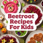 Beetroot Recipes For Kids