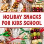 Holiday Snacks For Kids School