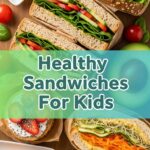 Healthy Sandwiches For Kids
