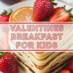 Valentines Breakfast For Kids