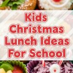 Kids Christmas Lunch Ideas For School