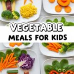Vegetable Meals For Kids
