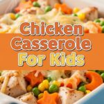 Chicken Casserole For Kids
