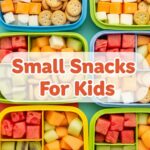 Small Snacks For Kids