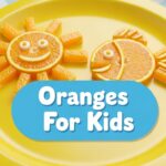 Oranges For Kids