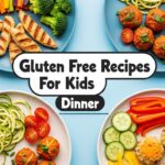 Gluten Free Recipes For Kids Dinner