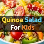 Quinoa Salad For Kids