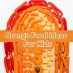 Orange Food Ideas For Kids