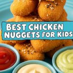Best Chicken Nuggets For Kids