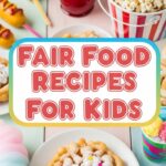 Fair Food Recipes For Kids