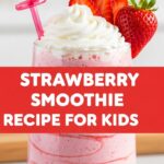 Strawberry Smoothie Recipe For Kids