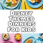 Disney Themed Dinners For Kids