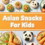 Asian Snacks For Kids