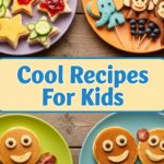 Cool Recipes For Kids
