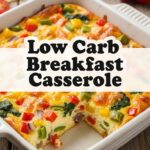 Low Carb Breakfast Casserole