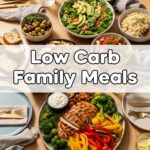 Low Carb Family Meals