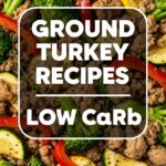 Ground Turkey Recipes Low Carb