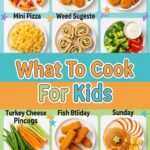 What To Cook For Kids