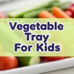 Vegetable Tray For Kids