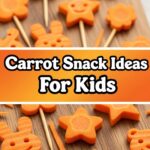 Carrot Snack Ideas For Kids