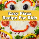 Easy Pizza Recipe For Kids