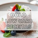 Bolo Low Carb Receitas