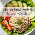 Thunfischsalat Low Carb