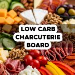 Low Carb Charcuterie Board