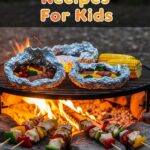 Camping Recipes For Kids