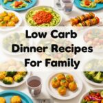 Low Carb Dinner Recipes For Family