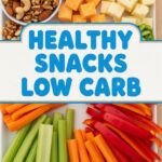 Healthy Snacks Low Carb