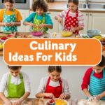 Culinary Ideas For Kids